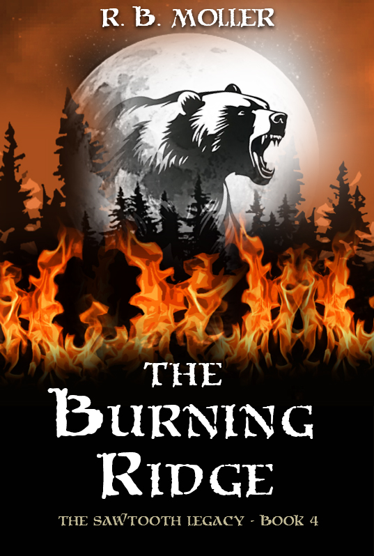 The Burning Ridge, Sawtooth Legacy Book 4